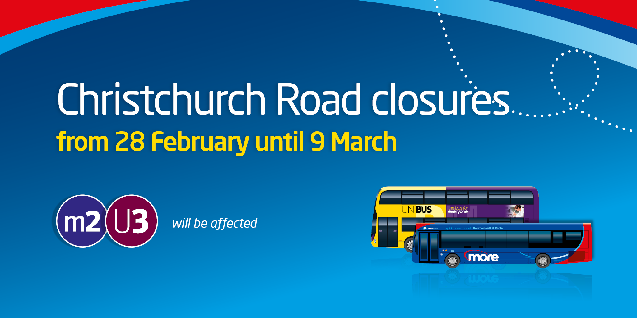 Christchurch Road Closure from 28th February 9th March morebus